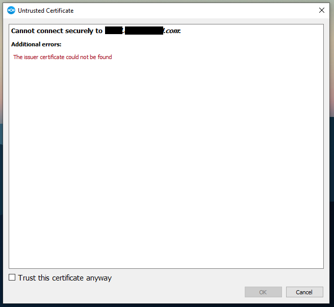 Cannot connect securely The Issuer certificate could not be found